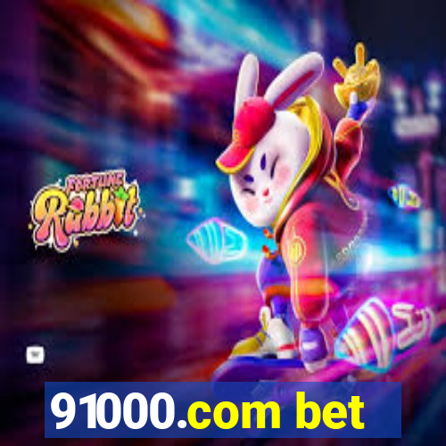 91000.com bet